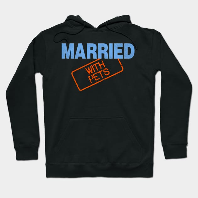 Married With Pets Hoodie by darklordpug